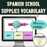 Spanish School Supplies Vocabulary BOOM CARDS