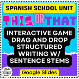 Spanish School Unit This or That Game + Structured Writing