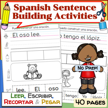 spanish sentence building worksheets construyendo oraciones en espanol k 2