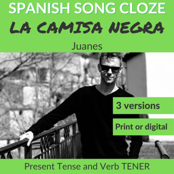 Preview of Spanish Song: La Camisa Negra by Juanes - Present Tense and Verb TENER