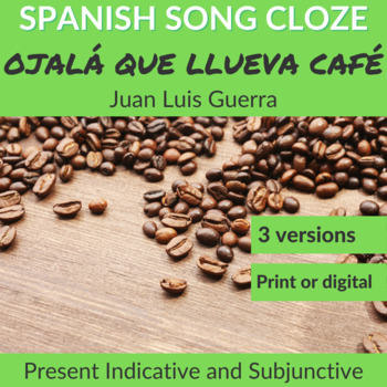 Preview of Spanish Song: Ojalá que llueva café by Juan Luis Guerra - Present Subjunctive