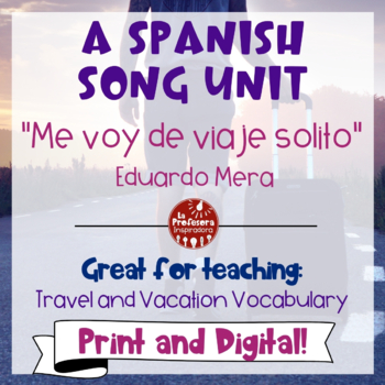 Preview of Spanish Song Unit to Practice Travel Vocabulary with Authentic Cultural Material