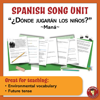 Preview of Spanish Song Unit to Practice the Future Tense & Environment Vocabulary