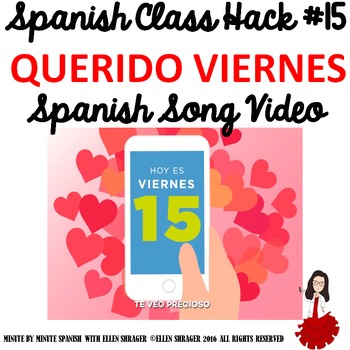 Preview of 015 Spanish Song Video “Querido Viernes” ups Class Routine, Transition, Behavior