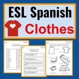 Spanish Speakers ESL Newcomer Activities: Clothing Vocabul