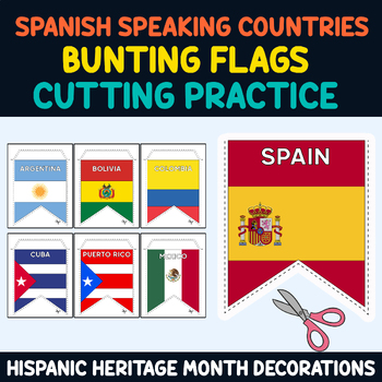 Preview of Spanish Speaking Countries Flags: Hispanic Heritage Month Bunting Cutting Skills