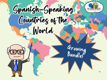Preview of Spanish-Speaking Countries of the World ~ GROWING BUNDLE!