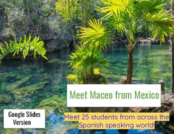 Preview of Spanish Speaking Country Study: Meet Maceo from Mexico DIGITAL/IN CLASS