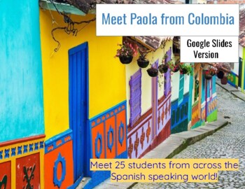 Preview of Spanish Speaking Country Study: Meet Paola from Colombia (SLIDES/PDF)