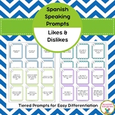 Spanish Speaking Prompts - Likes & Dislikes