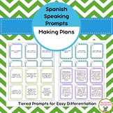 Spanish Speaking Prompts - Making Plans