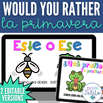 Preview of Spanish Spring La Primavera Would You Rather? This or That Game - Editable