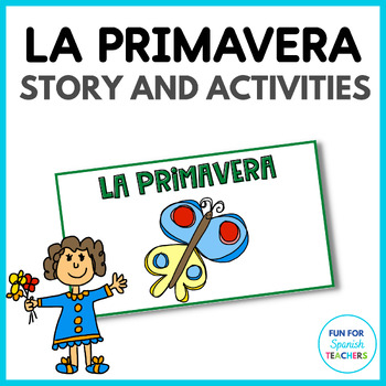Preview of Spring Season in Spanish -  La primavera: Story and Activities