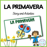 Spanish Spring Story and Activities: La primavera