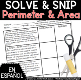 Spanish Spring Word Problems Solve and Snip®- Area and Perimeter