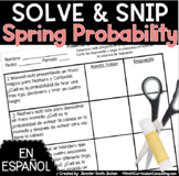 Spanish Spring Word Problems Solve and Snip®- Probability