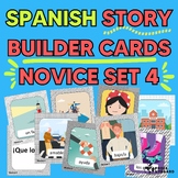 Spanish Story Builder Cards Novice Set 4 - Comprehensible 
