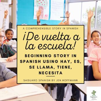 Preview of Spanish Story | De vuelta a la escuela | hay, va, tiene, necesita