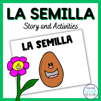 Preview of Spanish Story Plant Life Cycle: La semilla