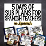 Spanish Sub Plan 5 Day in Spanish Bundle