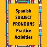 Spanish Subject Pronouns Lesson + Practice Activity