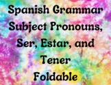 Spanish Subject Pronouns, Ser, Estar, and Tener Foldable 