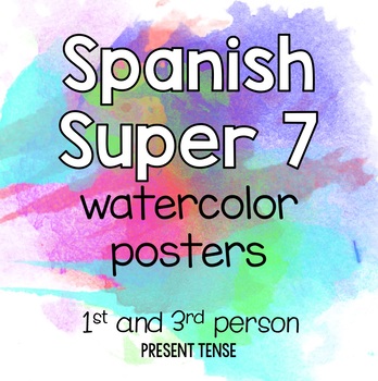Preview of Spanish Super 7 Watercolor Posters (1st and 3rd Person)