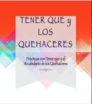 Preview of Spanish - TENER QUE + QUEHACERES - Worksheets