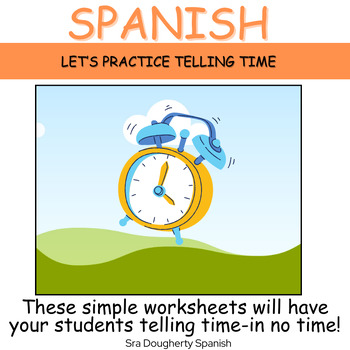Preview of Spanish Telling Time Practice Worksheets!