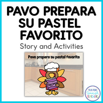 Preview of Spanish Thanksgiving: Pavo prepara su pastel favorito