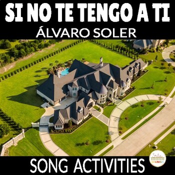 Preview of Spanish Thanksgiving Song Worksheets Si No Te Tengo A Ti by Álvaro Soler