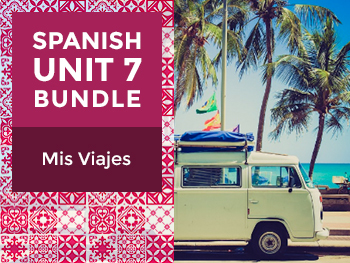 Preview of Spanish Unit 7 Bundle: Mis Viajes - My Travels