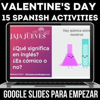 Preview of Spanish Valentine's Day Activities EDITABLE Google Slides Día de San Valentín