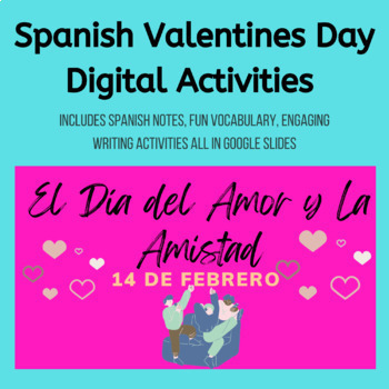 Preview of Spanish Valentine's Day Activity/Dia del Amor y La Amistad/ Digital Google Slide