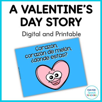 Preview of Spanish Valentine's Day Story: Corazón, Corazón de Melón