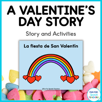 Preview of Spanish Valentine's Day Story: La fiesta de San Valentín
