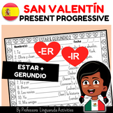 Spanish Valentine's Day Worksheet: ESTAR Present progressi