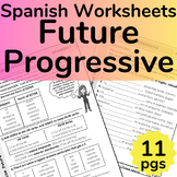 Spanish Verb Tense Future Progressive Practice Worksheets 