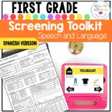 Spanish Version Screening Toolkit for First Grade {Speech 
