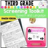 Spanish Version Screening Toolkit for Third Grade {Speech 