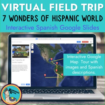 Virtual Field Trip for Spanish Class to 7 Wonders of Hispanic World
