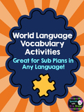 Spanish Vocabulary Activities SUB PLAN French, German, Lat