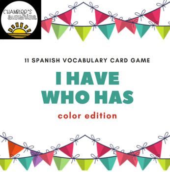 Preview of Spanish Vocabulary Colors Word Game I Have...Who Has... Yo tengo, ¿Quién tiene?