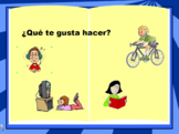 Spanish Vocabulary: ¿Quê te gusta hacer?