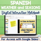 Spanish Weather and Seasons Digital Notebook for Google Slides™