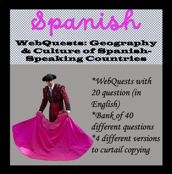 Preview of Spanish WebQuests--Interesting Facts, Geography, and Culture 