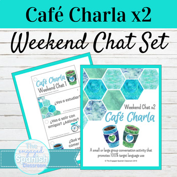 Preview of Spanish Weekend Chat Speaking Activity | Café Charla