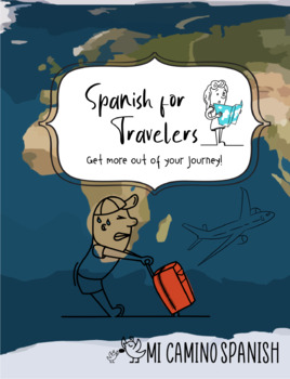 Preview of Spanish Workbook! NEW! Spanish for Travelers! (Get ready to travel again!)