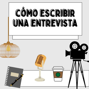 Preview of ESPAÑOL B Y AB INITIO: CÓMO ESCRIBIR UNA ENTREVISTA (HOW TO WRITE AN INTERVIEW)