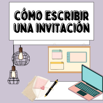Preview of ESPAÑOL B & AB INITIO: CÓMO ESCRIBIR UNA INVITACIÓN (HOW TO WRITE AN INVITATION)